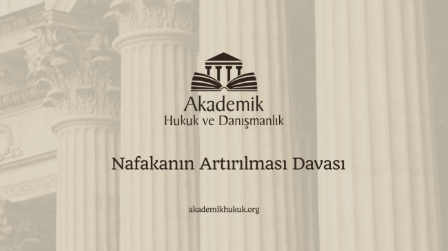Nafakanın Artırılması Davası
