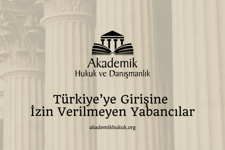 Türkiye’ye Girişine İzin Verilmeyen Yabancılar Türkiye’ye Girişine İzin Verilmeyen Yabancılar