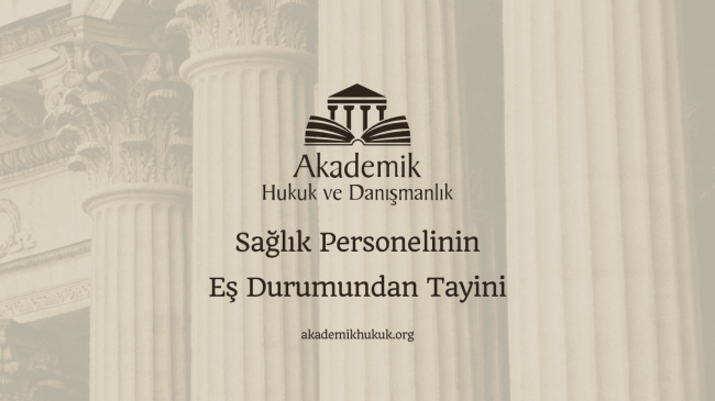 Sağlık Personelinin Eş Durumundan Tayini