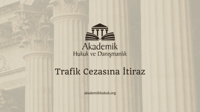 Trafik Cezasına İtiraz