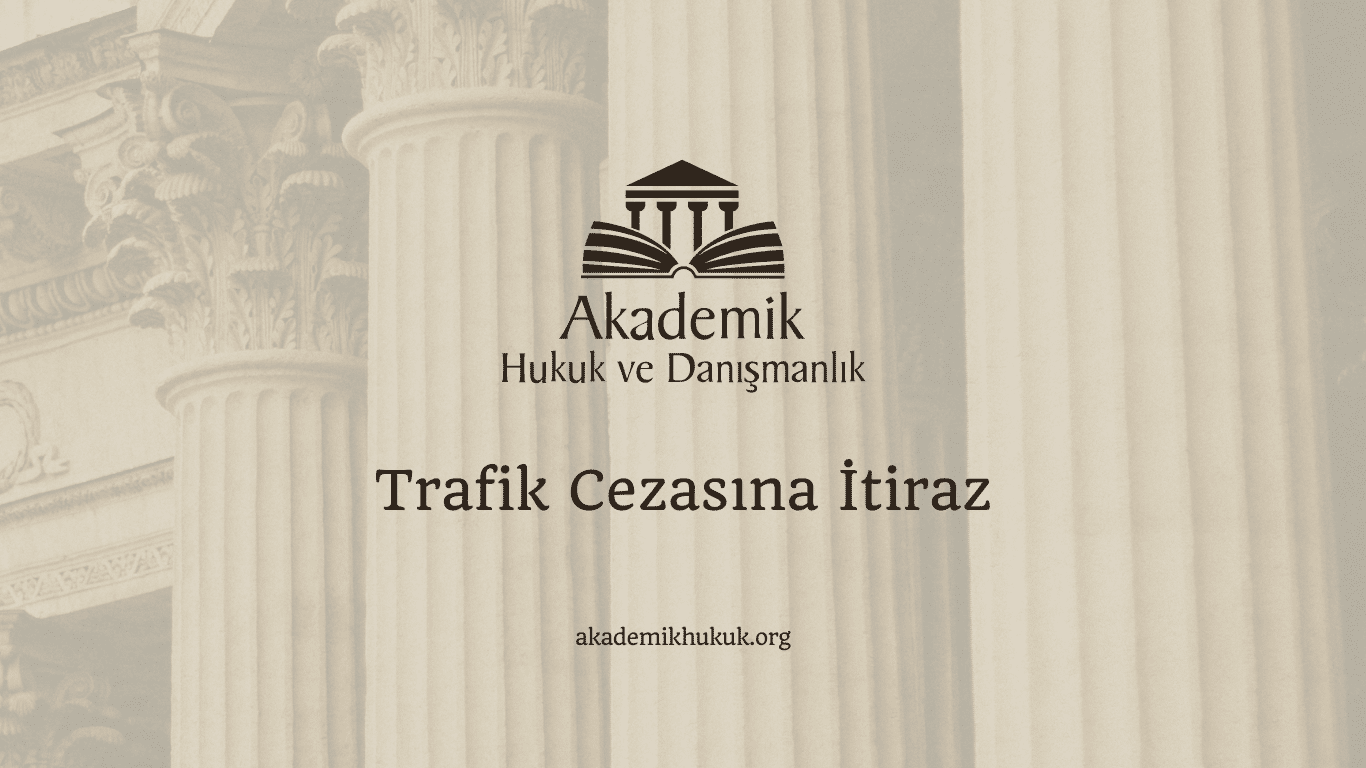 Trafik Cezasına İtiraz