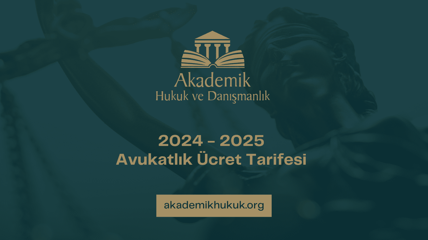 2024-2025 Avukatlık Ücret Tarifesi