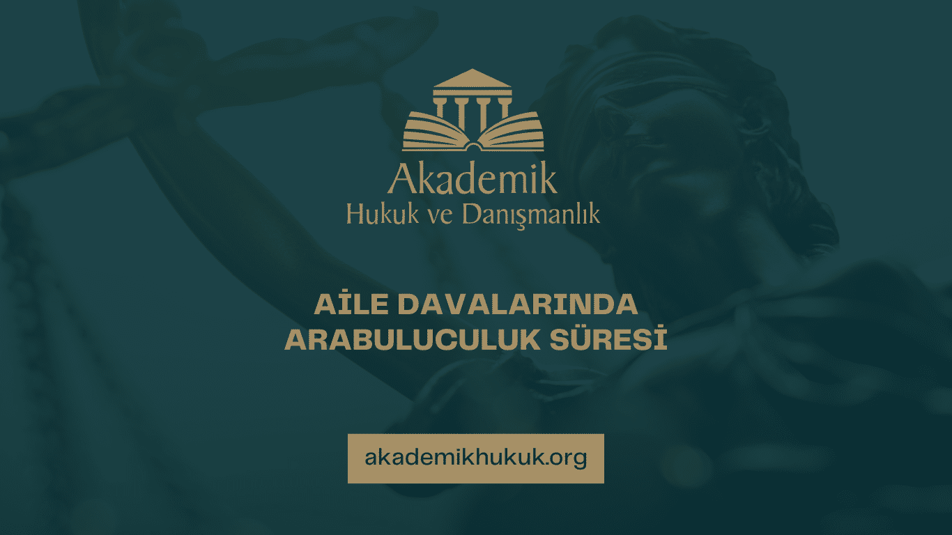 Aile Davalarında Arabuluculuk Süresi