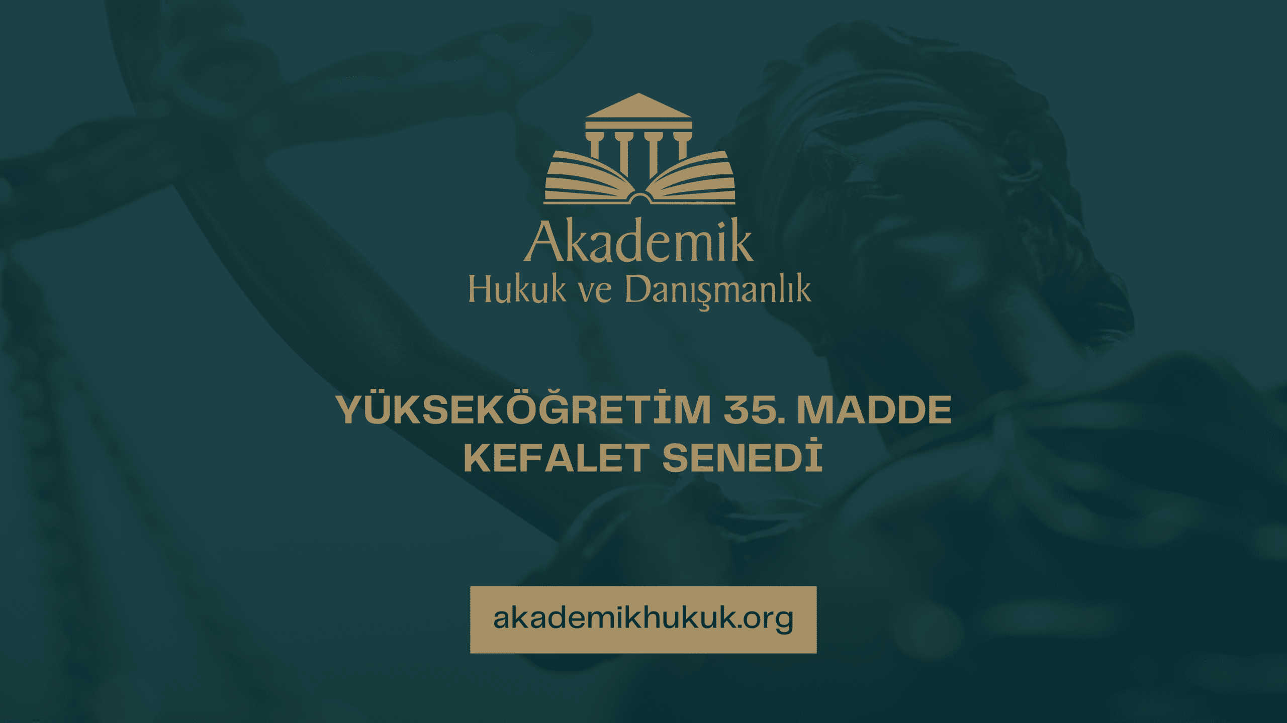 YÜKSEKÖĞRETİM 35. MADDE KEFALET SENEDİ YÜKSEKÖĞRETİM 35. MADDE KEFALET SENEDİ