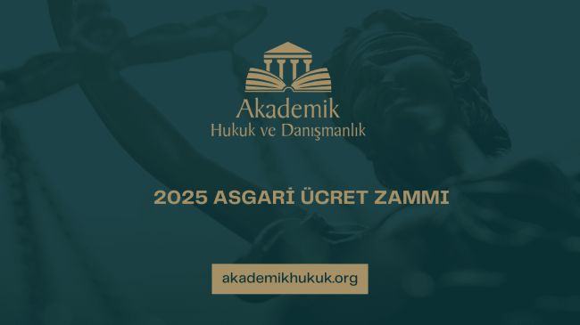 2025 ASGARİ ÜCRET ZAMMI