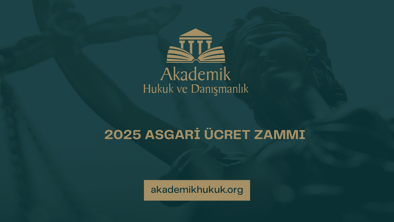 2025 ASGARİ ÜCRET ZAMMI