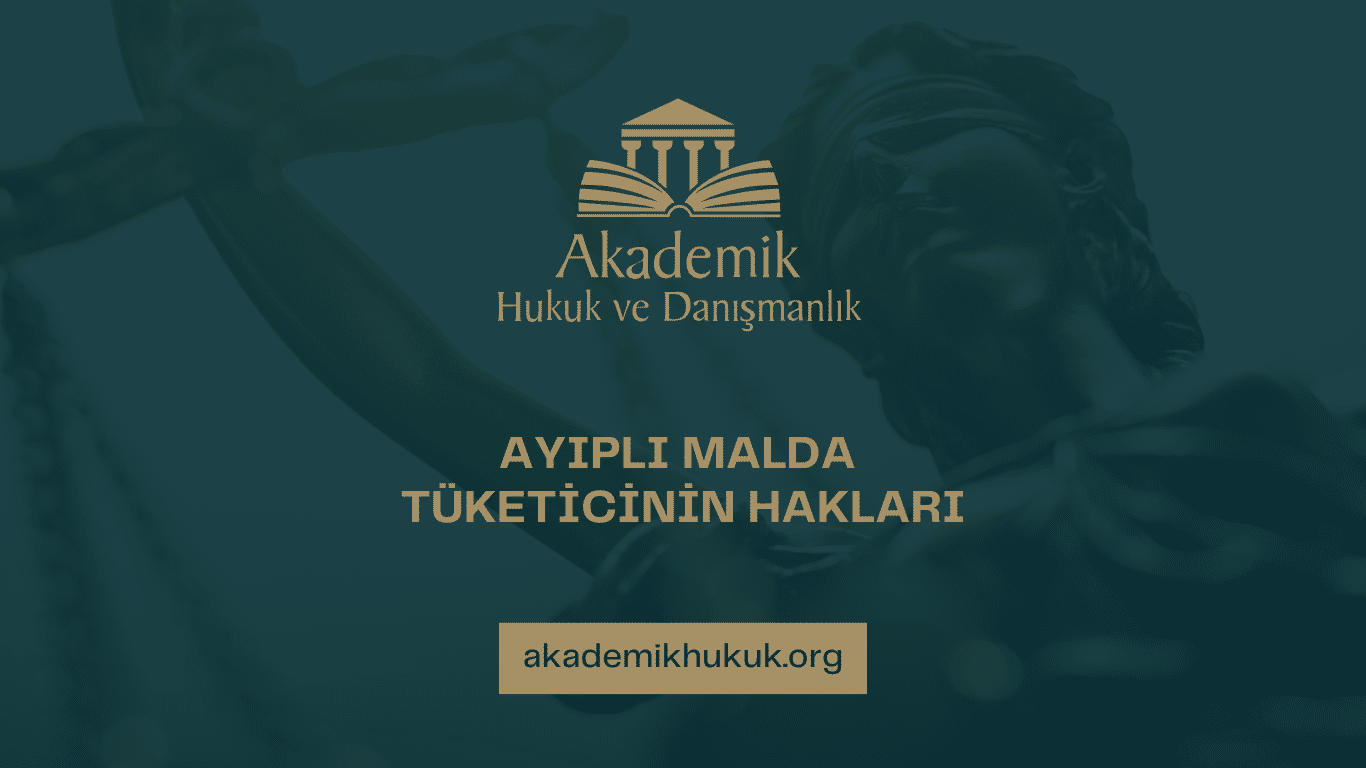 AYIPLI MALDA TÜKETİCİNİN HAKLARI