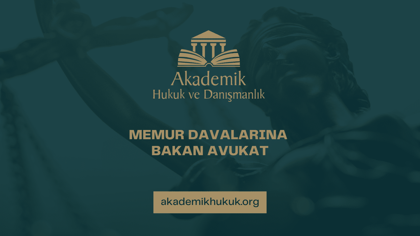 MEMUR DAVALARINA BAKAN AVUKAT