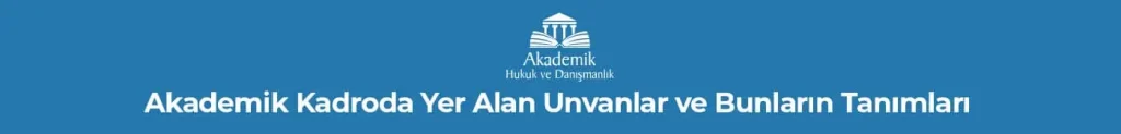 Akademik Kadro İlanları ve Davaları