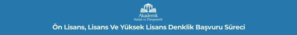Diploma Denklik Davaları ve İtirazları