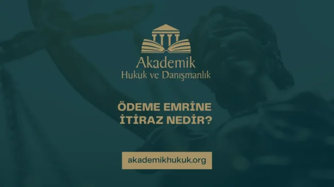 ÖDEME EMRİNE İTİRAZ NEDİR
