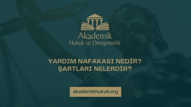 YARDIM NAFAKASI NEDİR ŞARTLARI NELERDİR