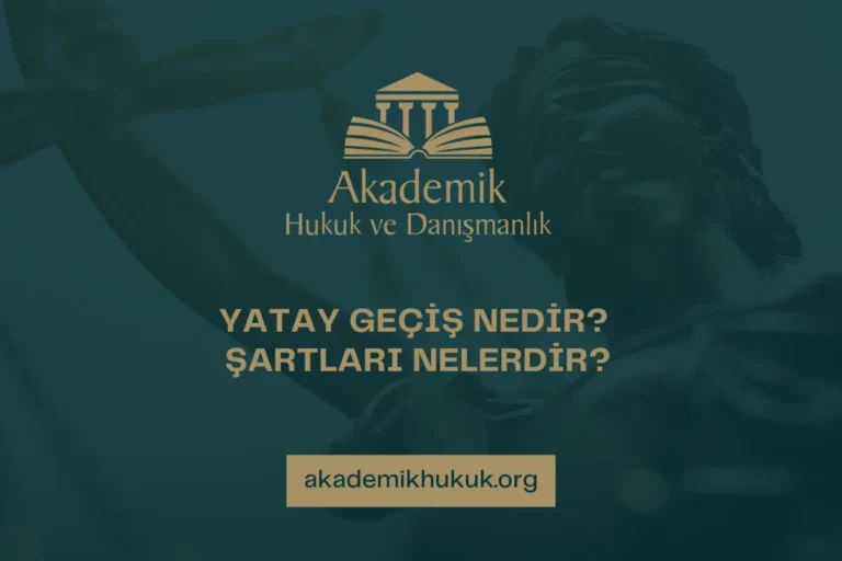 YATAY GEÇİŞ NEDİR ŞARTLARI NELERDİR