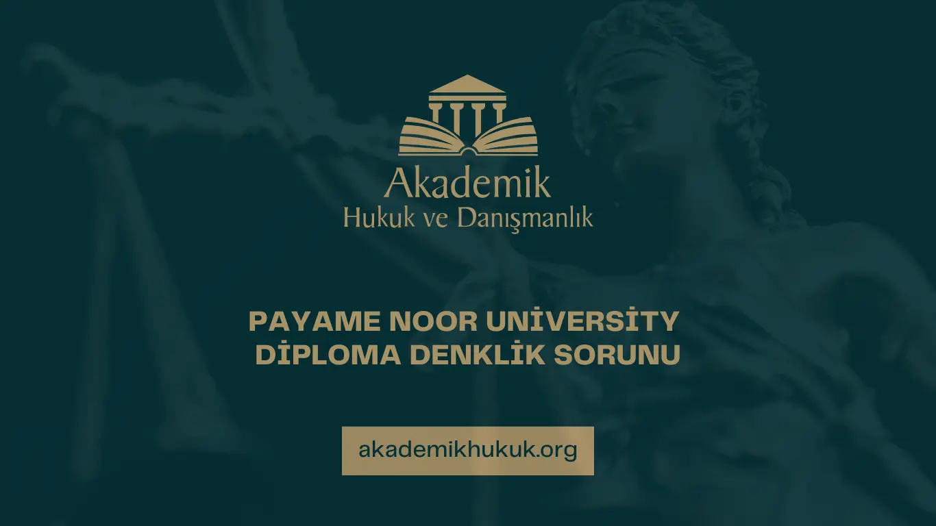 PAYAME NOOR UNİVERSİTY DİPLOMA DENKLİK SORUNU